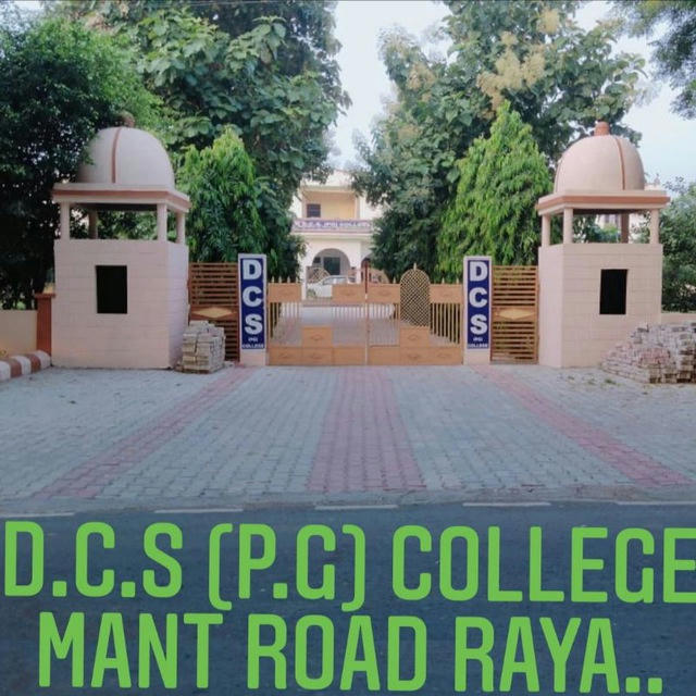 DCS (P.G) COLLEGE MANT ROAD RAYA (Mathura)📝