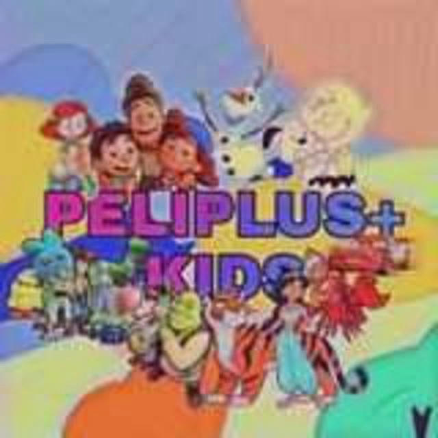 🎟] 「 🎥 」Peliplus + Kids 🍿 🎬