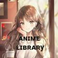 ANIME LIBRARY