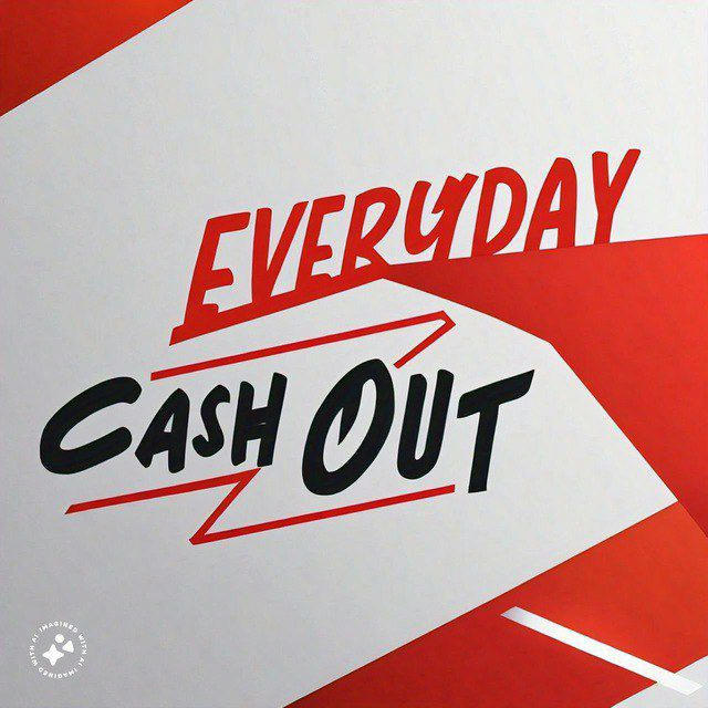 EVERYDAY CASH OUT ™️®️