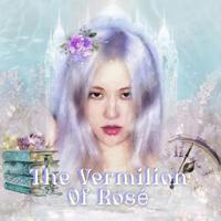 Vermilion Rosé: Clandestine Phantasm.