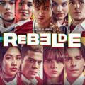 Rebelde Season 2 Netflix