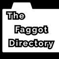 The Faggot Directory 🔞 18+