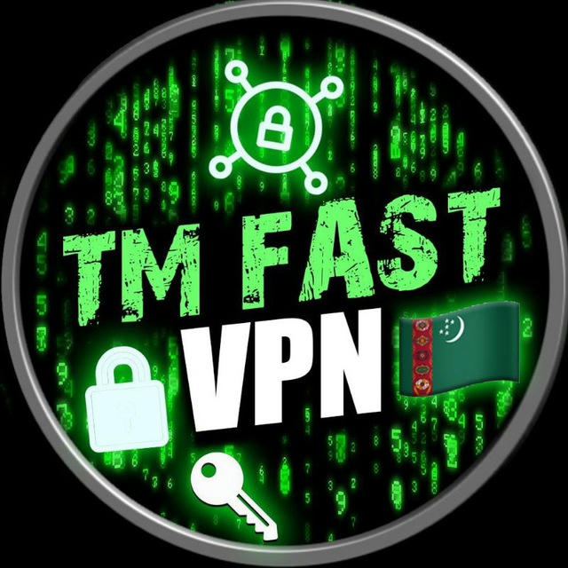 TM FAST VPN 🇹🇲