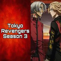 Tokyo Revengers | Season 3