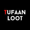 Tufaan Loot 🤯