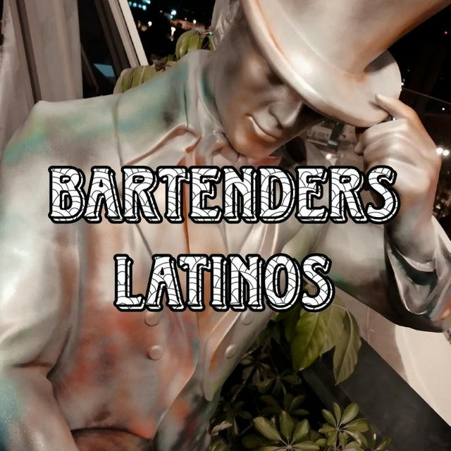 Bartenders Latinos (Por el Mundo) 🍸