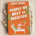 People we meet on vacation/ Emily Henry