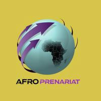 AFROPRENARIAT - Le canal de l'entreprenariat africain