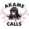 Akame Calls | 💮
