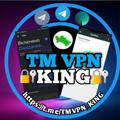 🔐TM VPN KING ⚡