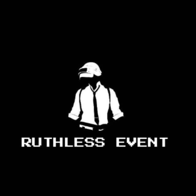 RUTHLESS EVENT