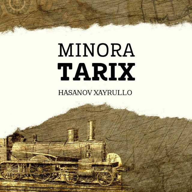 MINORA TARIX | Hasanov Xayrullo