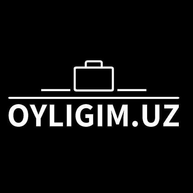 OYLIGIM.UZ | Yangi vakansiyalar