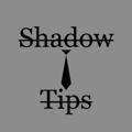 Shadow Tips
