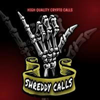Shreddy calls