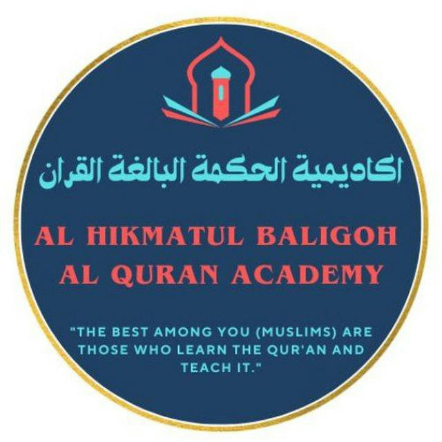 AL HIKMATUL BALIGOH AL QUR’AN ACADEMY