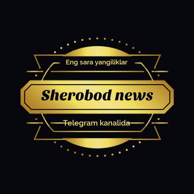 SHEROBOD | NEWS| (RASMIY KANAL)