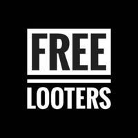 Free Looters (Official)