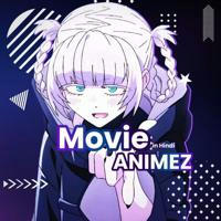 MOVIE IN HINDI ANiMEZ ™