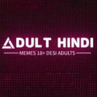 Adult HINDI Memes Hub