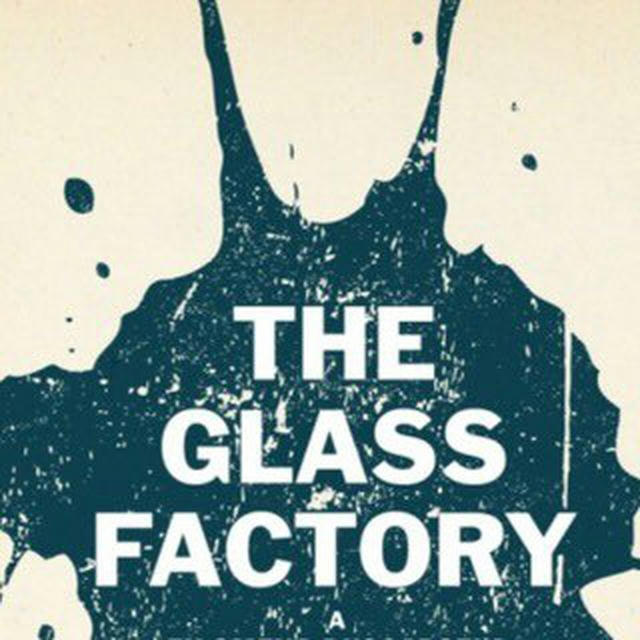 THE GLASS FACTORY 🤑🧀