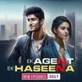 Ek Agent Ek Haseena