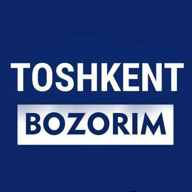 TOSHKENT BOZORIM