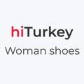 hiTurkey 🇹🇷 woman shoes