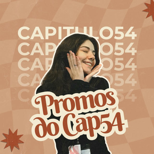 Promos do Cap54 - Ofertas & Sorteios PRIME DAY🤎✨