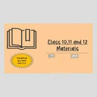 Class 10,11 and 12 materials