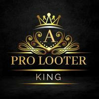 PRO LOOTER KING
