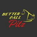 BETTER CALL PITZ