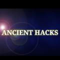 ANCIENT HACKS