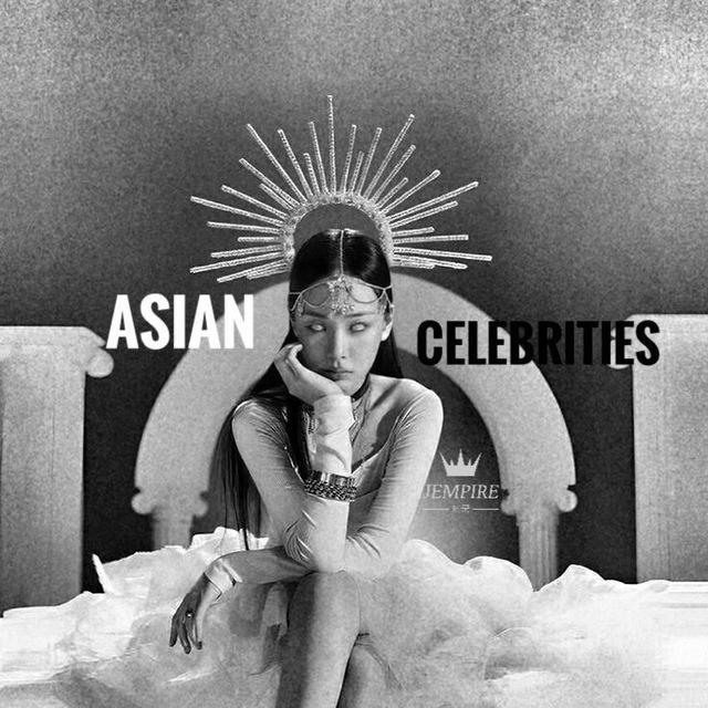 Asian Celebrities | fr. Jempire