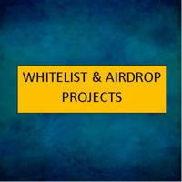 Whitelist & AirDrop Projects