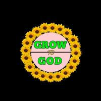 GROW_TO_GOD