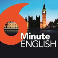 BBC 6 Minutes English Podcasts