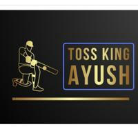 TOSS KING AYUSH