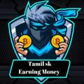 Tamil sk Earning money