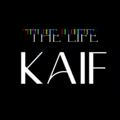 THE LIFE KAIF