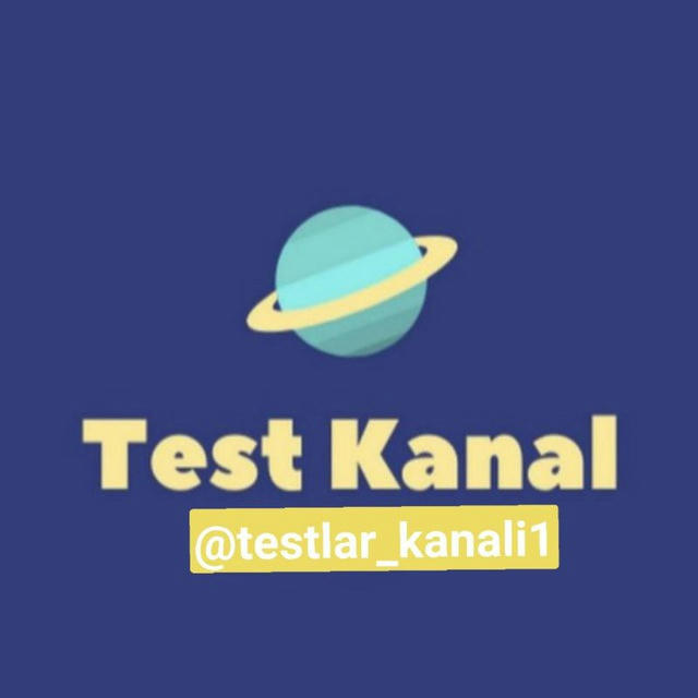 🇺🇿Testlar kanali🇺🇿