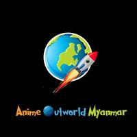 Anime Outworld Myanmar 2