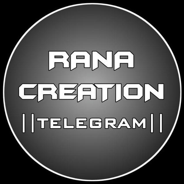 RANA CREATION