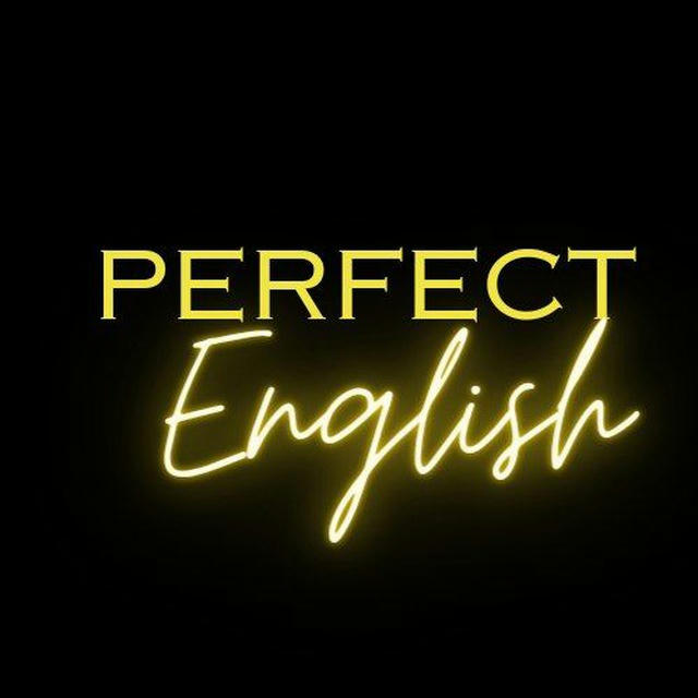 PERFECT ENGLISH