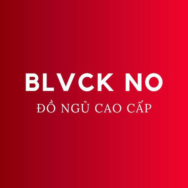 ❤️ BlvckNo - Đồ ngủ cao cấp CÓ SẴN tại Philippines