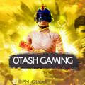 OTASH_GAMING bc/uc/nc