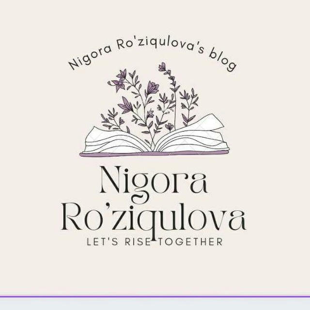 Nigora Roʻziqulovaʼs blog