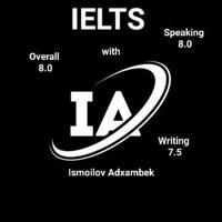 Adxambek | IELTS 8.0