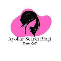 💋AYOLLAR SEKRET BLOGI💋